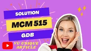MCM515 GDB 1 Solution 2023 / MCM515 GDB 100%  Solution fall 2023/ MCM515 fall 2023