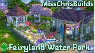 Fairyland Water Park - Sims 4 Speed Build