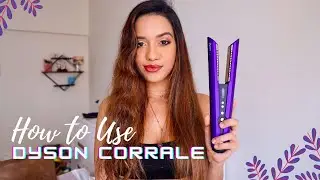 How To Use The New Dyson Corrale Straightener