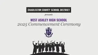 2025 Graduation West Ashley High School