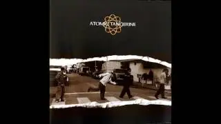 Atomic Tangerine - What I've Thrown Away