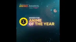 Winner for Anime of the Year | Anime Awards | 2021 | Crunchyroll | Anime