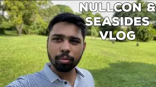 Nullcon Goa and SeaSides Vlog 2023