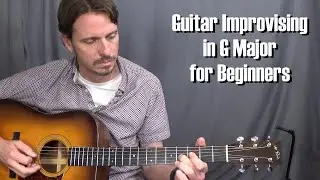 Guitar Improvising in G Major for Beginners