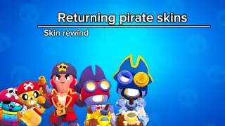 Brawl Stars | Returning pirate skins | Skin rewind video