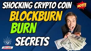 The Shocking Blockburn Coin BURN Secrets | Cryptocurrency New Crypto Token Facts Trading Guide