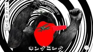 Icarus - King Kong (Secondcity Remix)