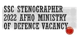 SSC STENOGRAPHER 2022 MINISTRY OF DEFENCE VACANCY AFHQ 