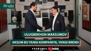 AKSUM this is a new company, a new brand-Ulugbekhon Maksumov