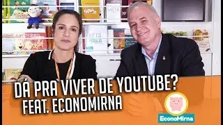 Como VIVE um YOUTUBER! Feat. ECONOMIRNA