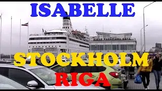 Круиз Стокгольм - Рига (Паром ИЗАБЕЛЛА) || Cruise ferry ISABELLE (Stockholm - Riga)