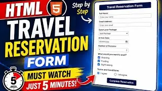 HTML Travel Reservation Form | Complete Code in 5 Minutes  
