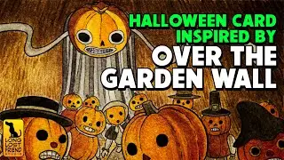 Over the Garden Wall Halloween Card