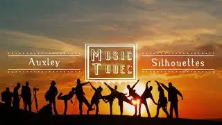 Auxley - Silhouettes [No Copyright Music]