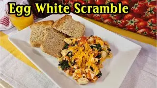 How To Make Egg White Scrambled Eggs | Egg White Breakfast Recipes