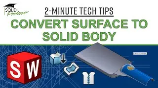 Convert SOLIDWORKS Surface to Solid (3 Methods)