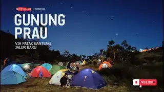 GUNUNG PRAU VIA PATAK BANTENG I JALUR BARU