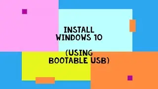 How to install Windows 10 (using boot USB)