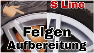 Audi S Line Felgen Aufbereitung Kratzer entfernen ausbessern lackieren Doppelspeiche