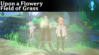 World Quest - Upon a Flowery Field of Grass | Genshin Impactt