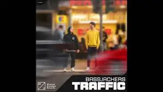 Bassjackers - Traffic
