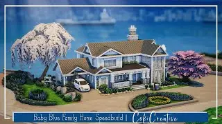 Baby Blue Family Home | Sims 4 Speed Build w/ Voiceover