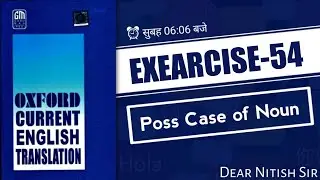 Exearcise - 54 | Oxford Current English Translation | Current English Translatio 