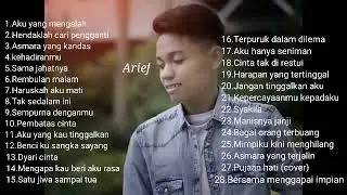 ARIEF FULL ALBUM TERBARU || AKU YANG MENGALAH || TERBAIK