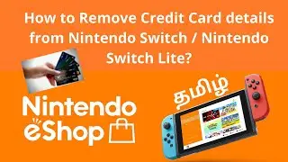 தமிழ் : How to Remove Credit Card details from Nintendo Switch or Nintendo Switch Lite?