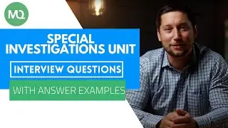 Special Investigations Unit Interview Questions with Answer Examples