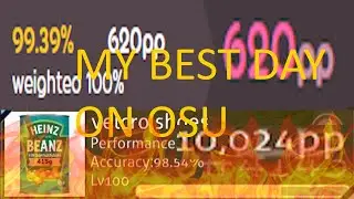 MY BEST DAY ON OSU (FIRST 600PP AND 10K PP TOTAL)