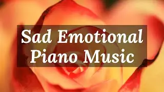 Sad, Emotional and Inspiring Piano Background Music, No Copyright, Royalty Free, Beautiful Flowers
