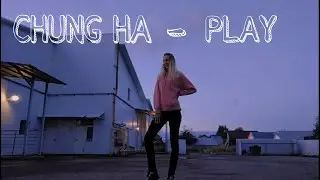 CHUNGHA-PLAY(Dance cover)