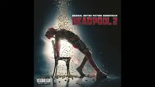 Welcome to the Party   deadpool 2