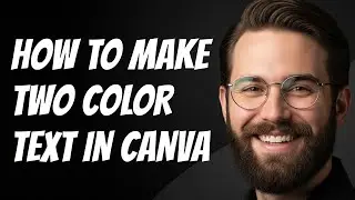 How To Make Two Color Text In Canva | Create Split Color Text Effect In Canva