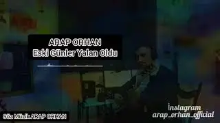 ARA ORHAN - Eski Günler Yalan Oldu