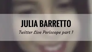 Julia Barretto- Twitter Live Periscope 1/4