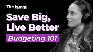Creating a Budget That Actually Works for You | The bunqr | Ep. 1