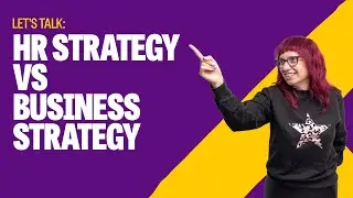HR strategy vs business strategy