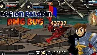 [AQW] LEGION PALADIN BUGADA? | LEGION PALADIN DMG BUG!