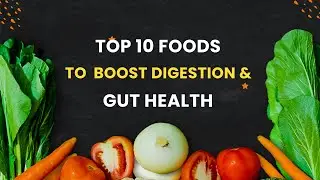 Top 10 Foods to Boost Digestion & Gut Health | Rich in Probiotics #health #food #wellness #nutrition
