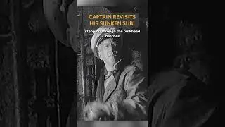 Captain Revisits His Sunken Sub