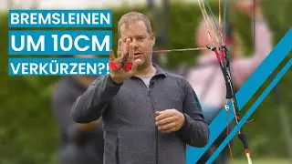 Bremsleinen einfach um 10cm kürzen?! - Gleitschirmfliegen lernen | Flugschule Hirondelle, Weinheim