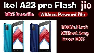 How To Flash itel A23 Pro Stuck On logo All Error fix | Itel jio phone l5006c Stuck on logo Flashing