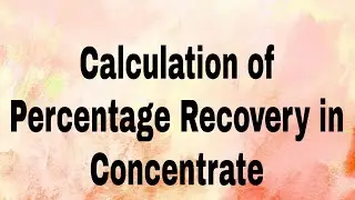 Calculation of % Recovery in copper concentrate||Extractive Metallurgy||GATE-2023 Que-59||GATE-2025