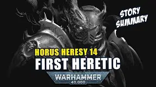 First Heretic | Horus Heresy 14 | 40k Book