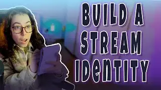 HOW TO BUILD A STREAM BRAND IDENTITY - OVERLAYS, EMOTES, BADGES, WIDGETS ETC.