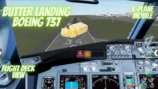 Butter landing Boeing 737 flight deck view, X-plane mobile ✈️✈️✈️✈️