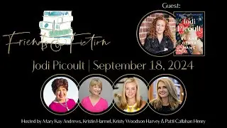 Jodi Picoult | Friends & Fiction #235  September 18, 2024