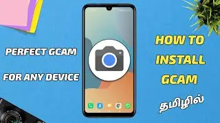 How To Install Google Camera (GCam) For Your Android Device (Easiest Way)